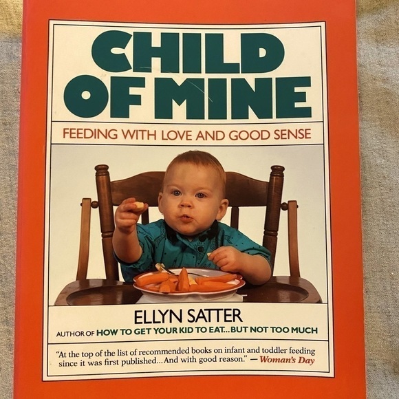 🎈$10 add on Feeding Guide for children. E.Satter. Feeding with Love & Good Se… - Picture 1 of 10